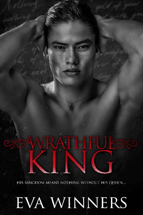 Wrathful King: A Dark Mafia Romance (Stolen Empire Trilogy Book 3)